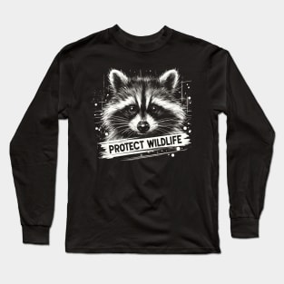 Protect Wildlife Racoon Long Sleeve T-Shirt